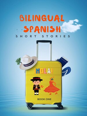 cover image of Bilingual Spanish Short Stories Book 1